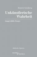 Unkünstlerische Wahrheit, Henryk Grynberg, Jüdische Kultur und Zeitgeschichte