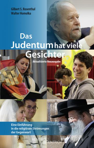Cover Das Judentum hat viele Gesichter, Walter Homolka, Gilbert S. Rosenthal, Jüdische Kultur und Zeitgeschichte