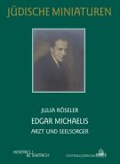 Edgar Michaelis, Julia Röseler, Jüdische Kultur und Zeitgeschichte