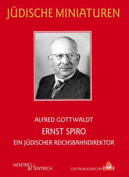 Cover Ernst Spiro, Alfred Gottwaldt, Jüdische Kultur und Zeitgeschichte