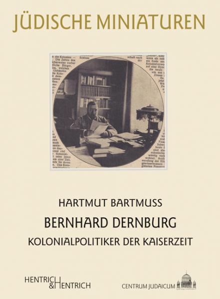Cover Bernhard Dernburg, Hartmut Bartmuß, Jüdische Kultur und Zeitgeschichte
