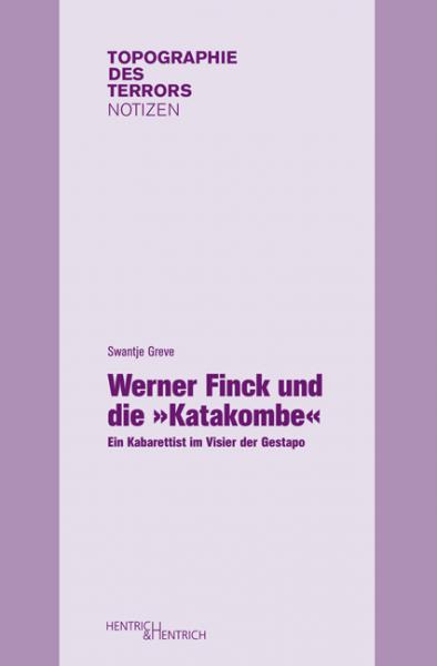 Cover Werner Finck und die „Katakombe“, Swantje Greve, Jüdische Kultur und Zeitgeschichte