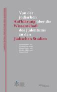 Von der jüdischen Aufklärung über die Wissenschaft des Judentums zu den Jüdischen Studien, Jüdische Kultur und Zeitgeschichte