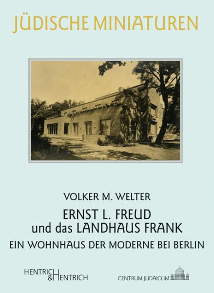 Cover Ernst L. Freud und das Landhaus Frank , Volker M. Welter, Jewish culture and contemporary history