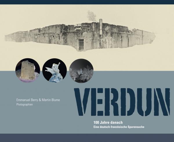 Cover Verdun - 100 Jahre danach, Emmanuel  Berry, Martin Blume, Jüdische Kultur und Zeitgeschichte