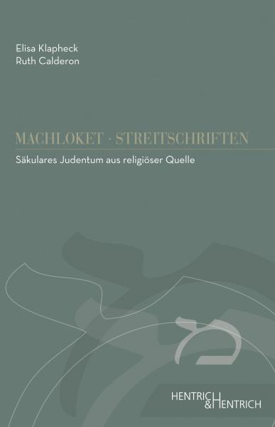 Cover Säkulares Judentum aus religiöser Quelle, Ruth Calderon, Elisa Klapheck, Jüdische Kultur und Zeitgeschichte