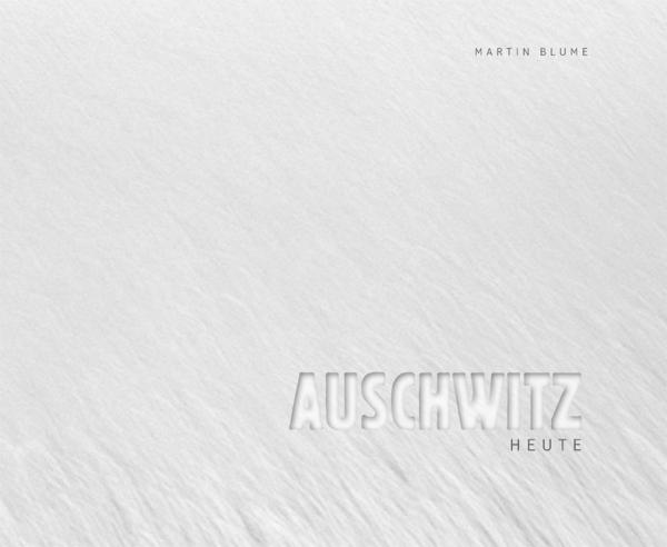 Auschwitz heute, Martin Blume, Jewish culture and contemporary history