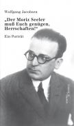 „Der Moriz Seeler muß Euch genügen, Herrschaften!“, Wolfgang Jacobsen, Jüdische Kultur und Zeitgeschichte