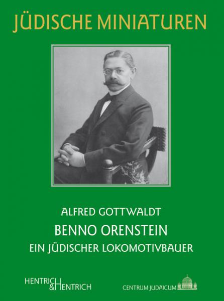 Cover Benno Orenstein, Alfred Gottwaldt, Jüdische Kultur und Zeitgeschichte