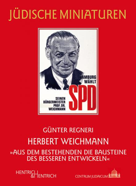 Cover Herbert Weichmann, Günter Regneri, Jüdische Kultur und Zeitgeschichte