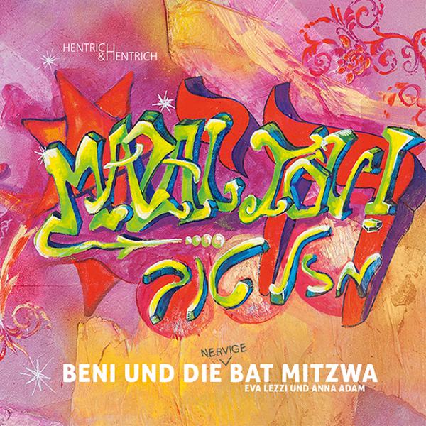 Cover Beni und die Bat Mitzwa, Anna Adam, Eva Lezzi, Jewish culture and contemporary history