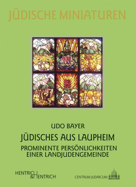 Cover Jüdisches aus Laupheim, Udo Bayer, Jüdische Kultur und Zeitgeschichte