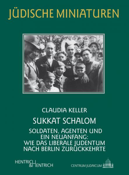 Cover Sukkat Schalom, Claudia Keller, Jüdische Kultur und Zeitgeschichte