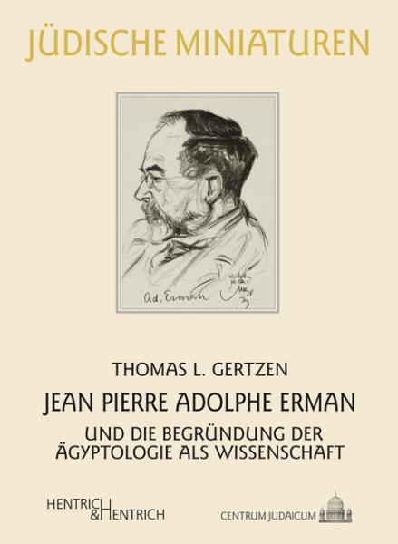 Cover Jean Pierre Adolphe Erman , Thomas L. Gertzen, Jüdische Kultur und Zeitgeschichte