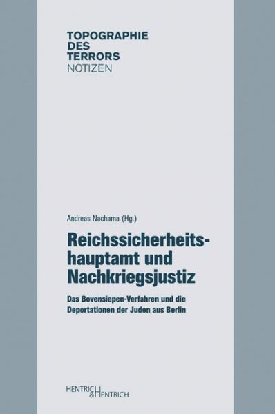Cover Reichssicherheits-Hauptamt und Nachkriegsjustiz, Andreas Nachama (Hg.), Jüdische Kultur und Zeitgeschichte