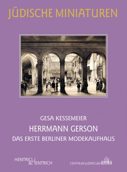 Cover Herrmann Gerson, Gesa Kessemeier, Jüdische Kultur und Zeitgeschichte