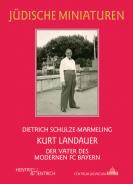 Kurt Landauer, Dietrich Schulze-Marmeling, Jüdische Kultur und Zeitgeschichte