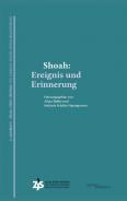 Shoah: Ereignis und Erinnerung, Alina Bothe (Ed.), Stefanie Schüler-Springorum (Ed.), Jewish culture and contemporary history