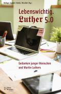 Lebenswichtig. Luther 5.0, Clemens Bethge (Ed.), Marion Gardei (Ed.), Bernd Krebs (Ed.), Marcus Nicolini (Ed.), Jewish culture and contemporary history