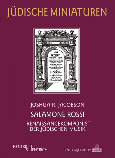 Cover Salamone Rossi, Joshua R.  Jacobson, Louis Lewandowski  Festival (Hg.), Jüdische Kultur und Zeitgeschichte