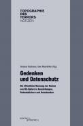 Gedenken und Datenschutz, Andreas Nachama (Ed.), Uwe Neumärker (Ed.), Jewish culture and contemporary history
