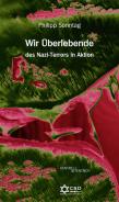 Wir Überlebende des Nazi-Terrors in Aktion, Philipp  Sonntag, Jüdische Kultur und Zeitgeschichte