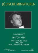 Anton Kuh, Oliver Bentz, Jüdische Kultur und Zeitgeschichte