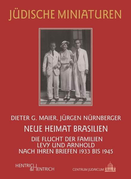 Cover Neue Heimat Brasilien, Dieter G. Maier, Jürgen Nürnberger, Jewish culture and contemporary history
