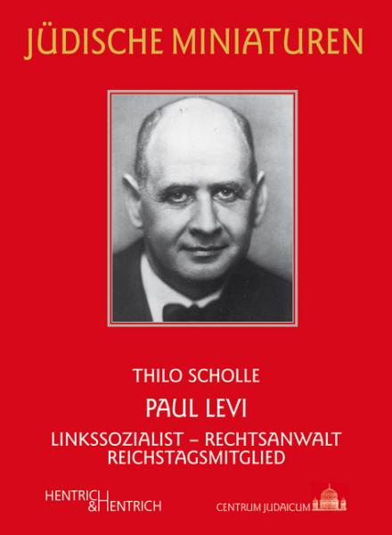 Cover Paul Levi, Thilo Scholle, Jüdische Kultur und Zeitgeschichte