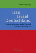 Iran – Israel – Deutschland, Stephan Grigat (Ed.), Jewish culture and contemporary history