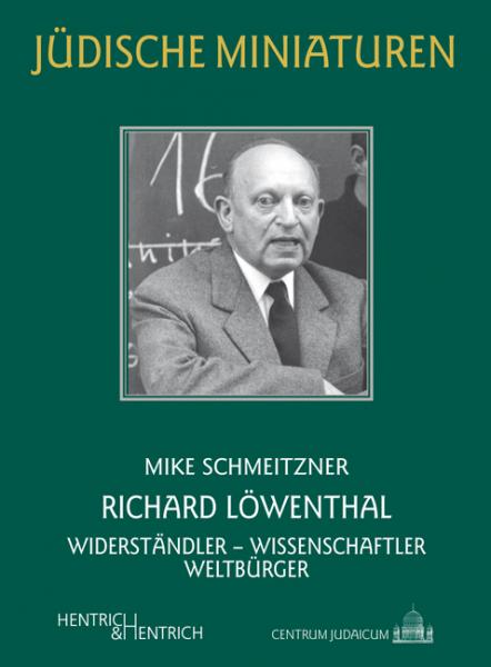 Cover Richard Löwenthal, Mike Schmeitzner, Jüdische Kultur und Zeitgeschichte