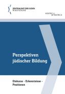 Perspektiven jüdischer Bildung, Zentralrat der Juden in Deutschland (Hg.), Jüdische Kultur und Zeitgeschichte