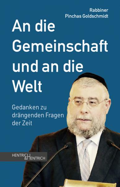 Cover An die Gemeinschaft und an die Welt, Pinchas Goldschmidt, Jüdische Kultur und Zeitgeschichte