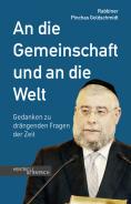 An die Gemeinschaft und an die Welt, Pinchas Goldschmidt, Jewish culture and contemporary history