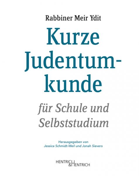 Cover Kurze Judentumkunde, Meir Max Ydit, Jessica Schmidt-Weil (Ed.), Jonah Sievers (Ed.), Jewish culture and contemporary history