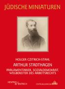 Arthur Stadthagen, Holger Czitrich-Stahl, Jewish culture and contemporary history