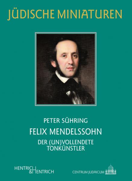 Cover Felix Mendelssohn, Peter Sühring, Jewish culture and contemporary history