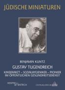 Gustav Tugendreich, Benjamin Kuntz, Jüdische Kultur und Zeitgeschichte