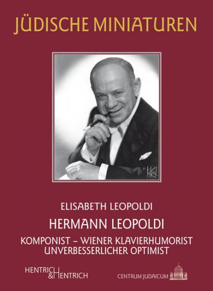 Cover Hermann Leopoldi, Elisabeth Leopoldi, Jüdische Kultur und Zeitgeschichte