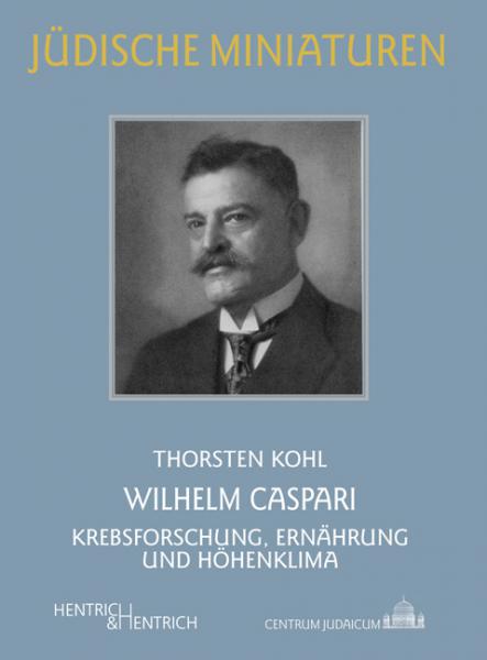 Cover Wilhelm Caspari, Thorsten Kohl, Jüdische Kultur und Zeitgeschichte