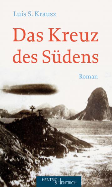 Cover Das Kreuz des Südens, Luis S. Krausz, Jewish culture and contemporary history