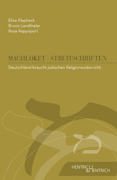 Cover Deutschland braucht jüdischen Religionsunterricht, Elisa Klapheck, Bruno Landthaler, Rosa Rappoport, Jüdische Kultur und Zeitgeschichte