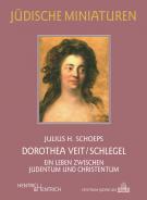 Dorothea Veit/Schlegel, Julius H. Schoeps, Jüdische Kultur und Zeitgeschichte