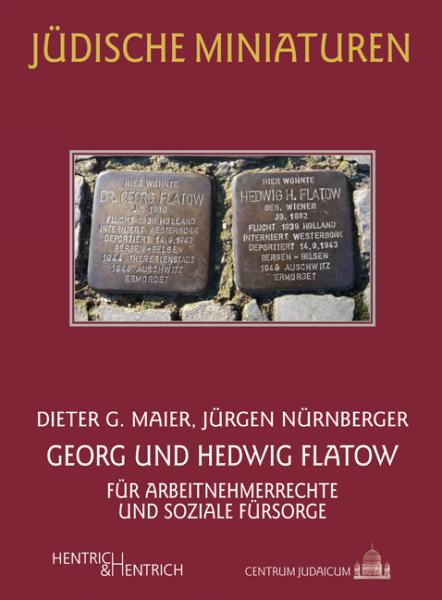 Cover Georg und Hedwig Flatow, Dieter G. Maier, Jürgen Nürnberger, Jüdische Kultur und Zeitgeschichte