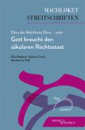 Dina de-Malchuta Dina – oder Gott braucht den säkularen Rechtsstaat, Abraham de Wolf, Elisa Klapheck, Barbara Traub, Jüdische Kultur und Zeitgeschichte