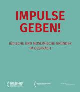 Impulse geben! , Zentralrat der Juden in Deutschland (Hg.), Jüdische Kultur und Zeitgeschichte