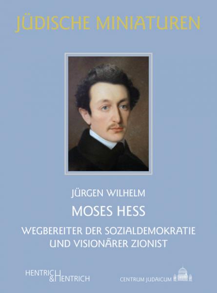 Cover Moses Hess, Jürgen Wilhelm, Jewish culture and contemporary history