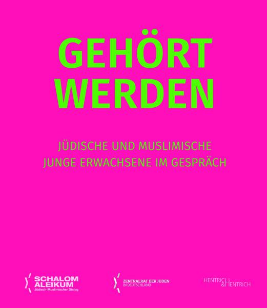 Cover Gehört werden, Zentralrat der Juden in Deutschland (Ed.), Jewish culture and contemporary history