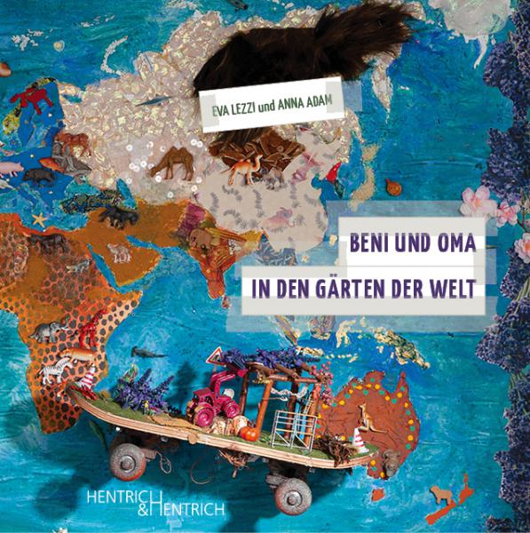 Cover Beni und Oma in den Gärten der Welt, Anna Adam, Eva Lezzi, Jewish culture and contemporary history