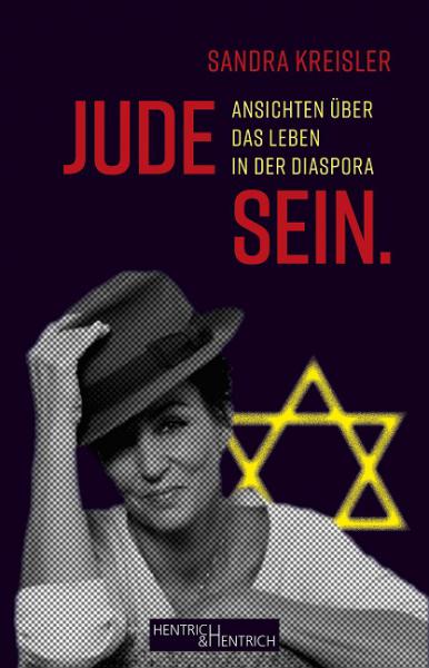 Cover Jude Sein., Sandra Kreisler, Jüdische Kultur und Zeitgeschichte
